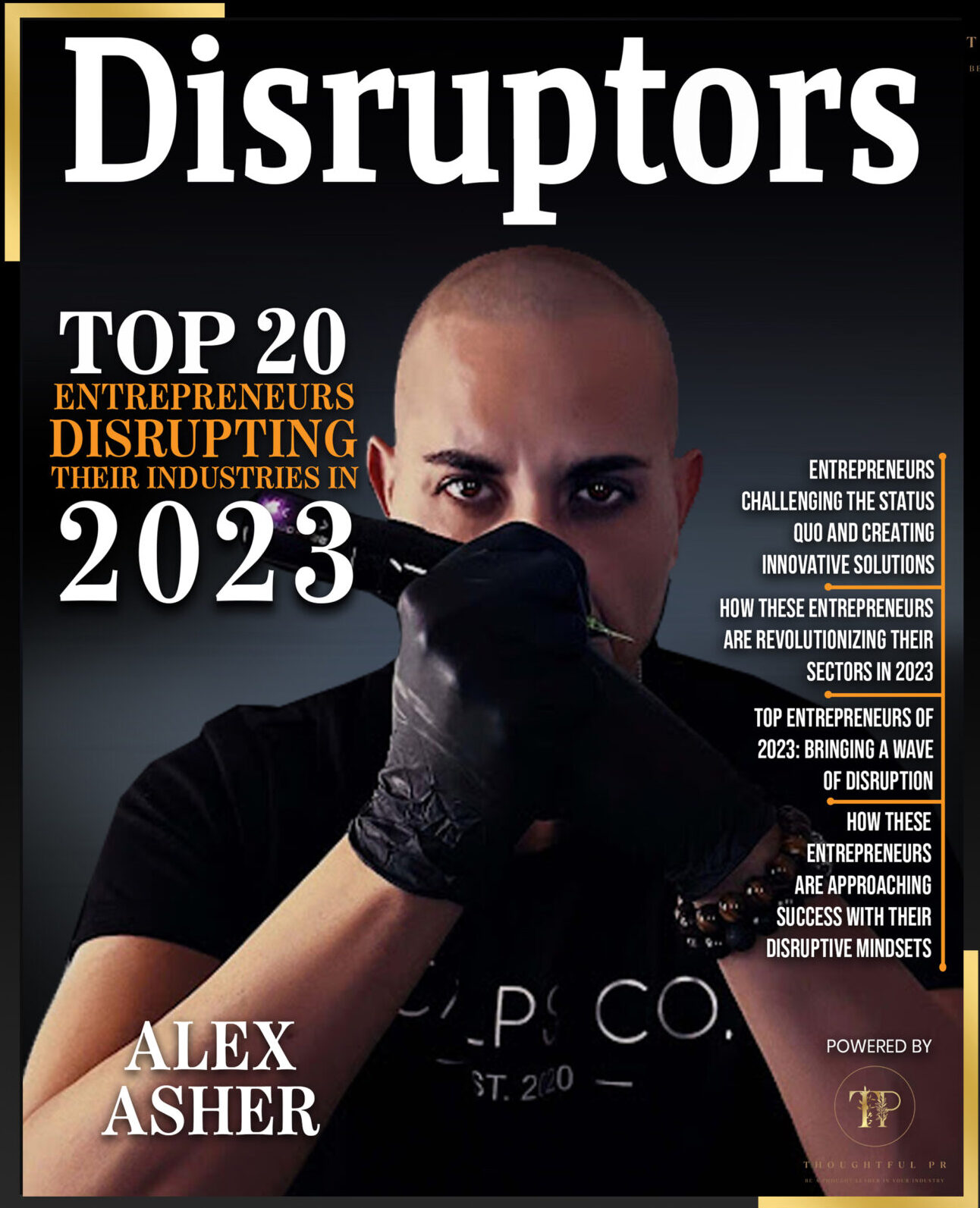 Alex Asher wins Top 20 Entrepreneurs Disrupting Their Industries In 2023 - Disrupters Magazine